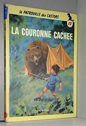 La Patrouille des castors. Vol. 13. La Couronne cachée Books