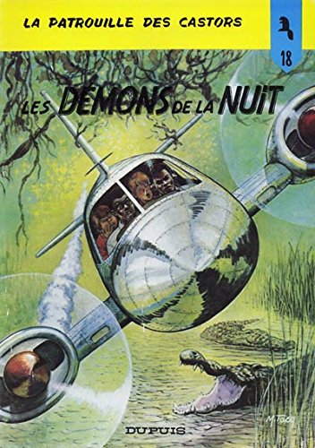 La Patrouille des castors. Vol. 18. Les Démons de la nuit Books