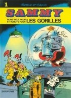 Sammy. Vol. 1. Bons vieux pour les gorilles et robots pour les gorilles book