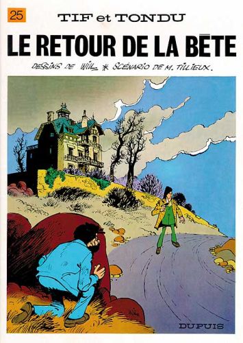Tif et Tondu. Vol. 25. Le retour de la bête book