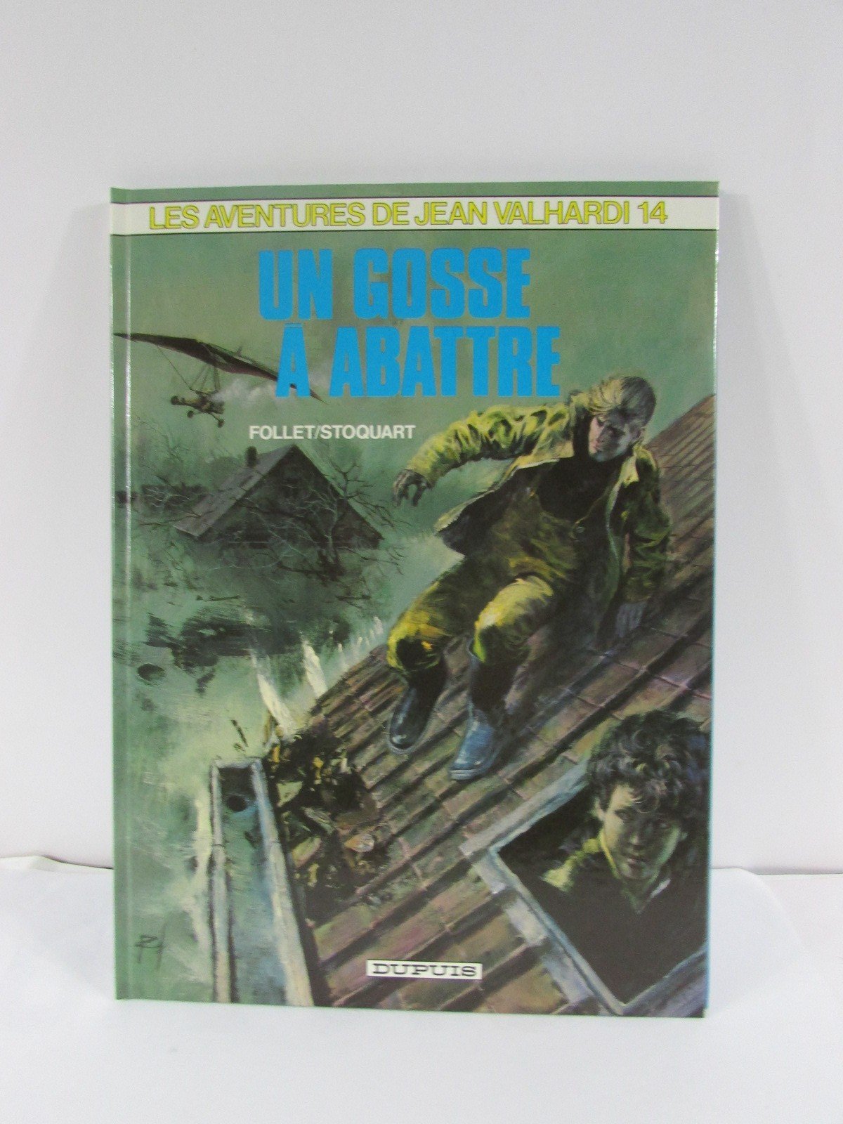 Les aventures de jean valhardi, n° 14 : Un gosse à abattre book