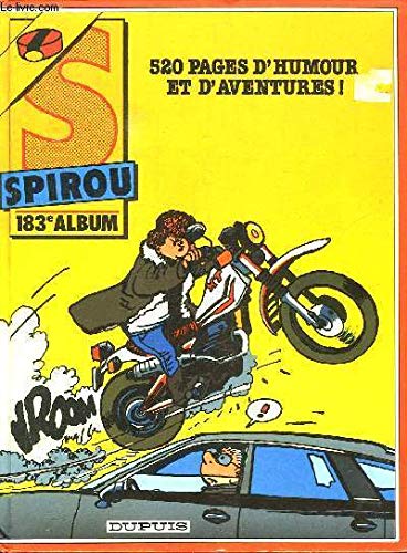 SPIROU ALBUM N° 183. 520 PAGES D HUMOUR ET D AVENTURES. DU N° 2496 AU N° 2505. Books