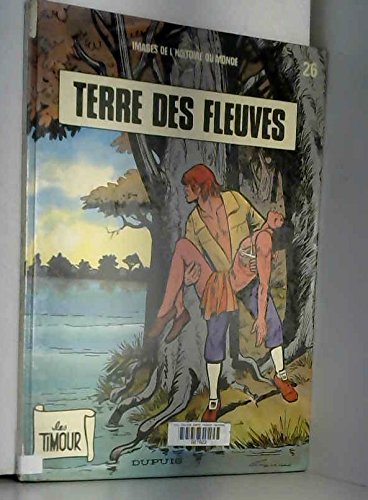Terre des fleuves: Images de l'histoire du monde book