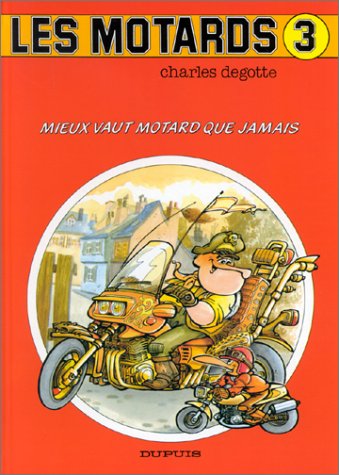 Mieux vaut motard que jamais book
