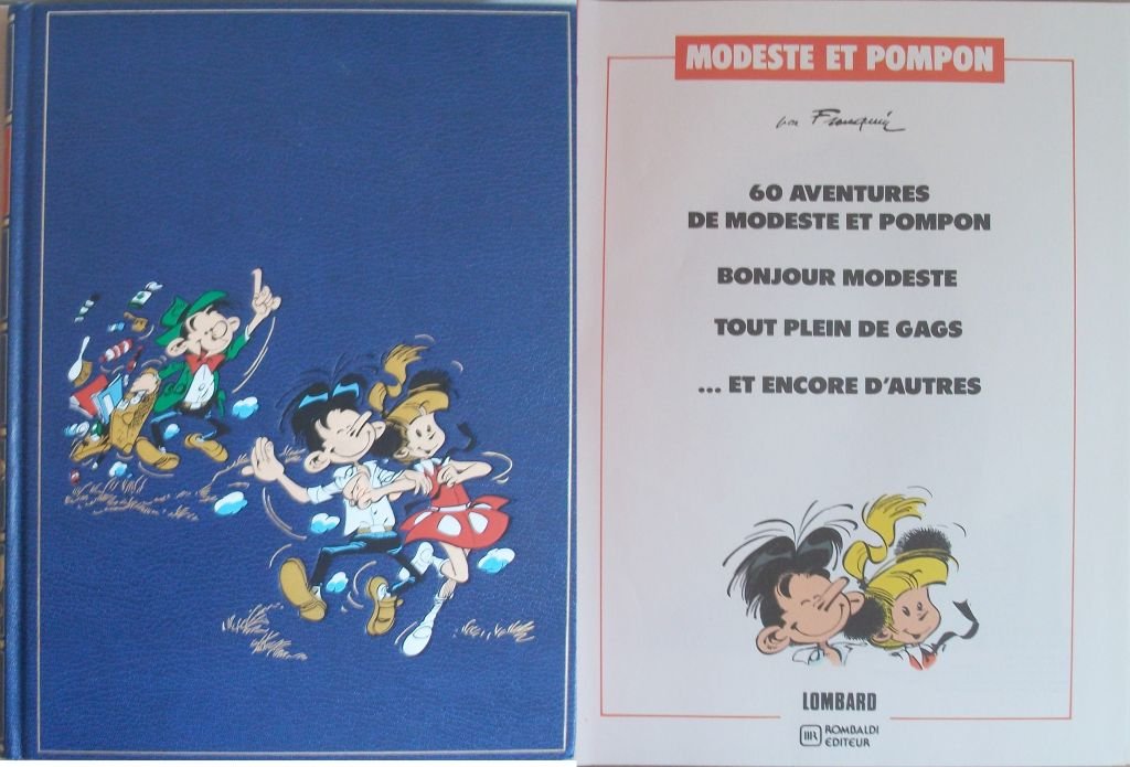 ROMBALDI MODESTE ET POMPON PAR FRANQUIN. 60 AVENTURES DE MODESTE ET POMPON - BONJOUR MODESTE - TOUT PLEIN DE GAGS - ...ET ENCORE D AUTRES. book