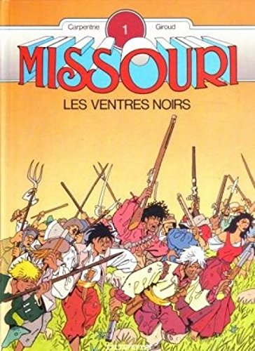 Missouri, Tome 1 : Les Ventres noirs book