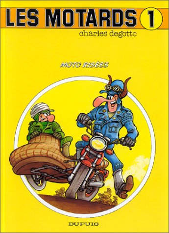 Les motards, tome 1 : moto risée book