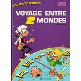 Les Petits Hommes, tome 26, Voyage entre 2 mondes book