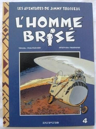 Jimmy tousseul, n° 4 : L'homme brisé book