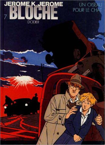 Jérôme K. Jérôme Bloche, tome 7 : Un oiseau pour le chat book