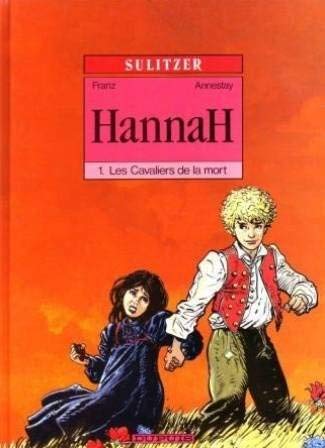 Hannah - Tome 1 : Les cavaliers de la mort book