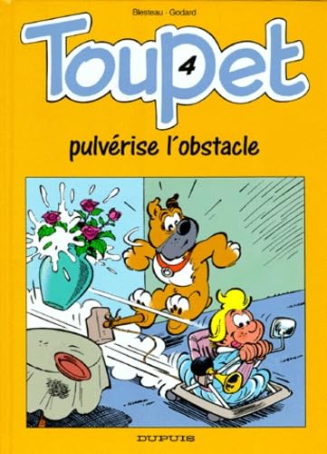Toupet. Vol. 4. Toupet pulvérise l'obstacle Manga