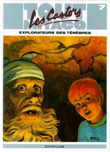 Tout Mitacq, tome 7 : les castors explorateurs de ténèbres book