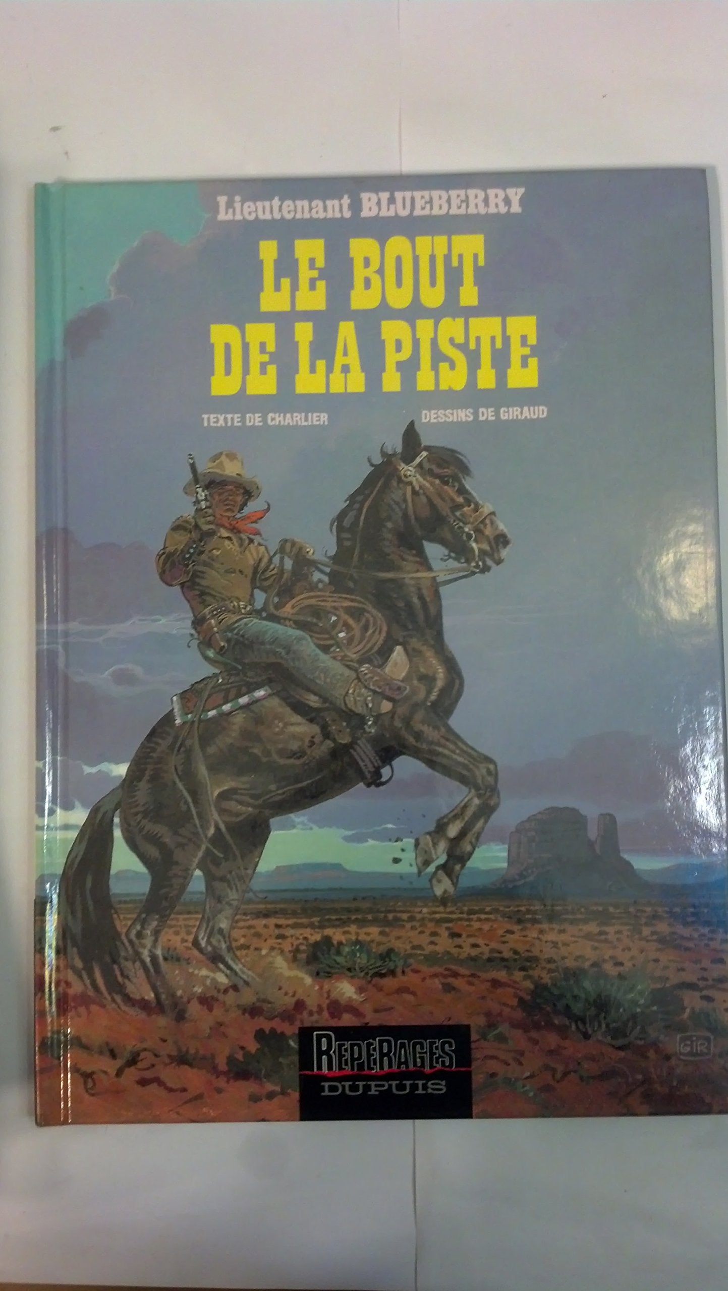 Une aventure du lieutenant Blueberry. Vol. 25. Le bout de la piste Books