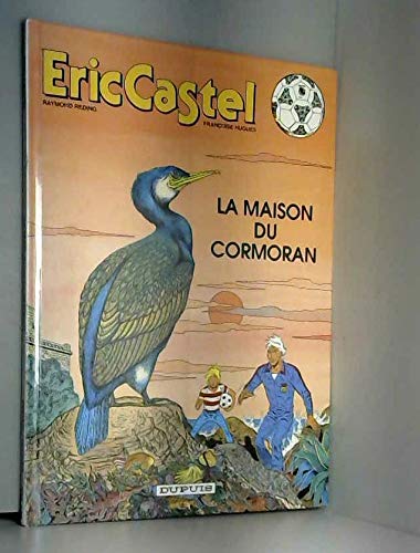 Eric Castel. La maison du cormoran book