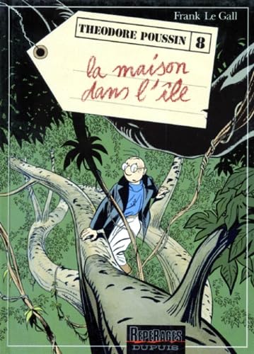 Théodore Poussin - Tome 8 - La Maison dans l'île Manga