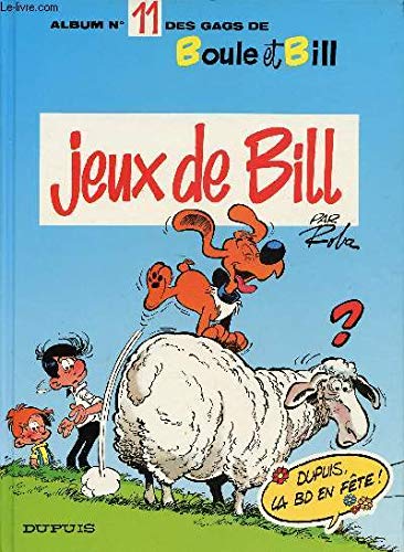Jeux De Bill (Album No 11 Des Gags De Boule et Bill Books