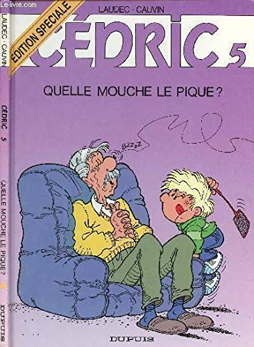 Cedric N°5 : Quelle Mouche Le Pique Books