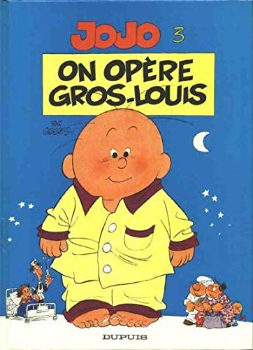 JOJO N°3 : ON OPERE GROS LOUIS Books