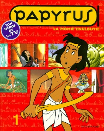 Papyrus Tome 1 : La Momie Engloutie Books
