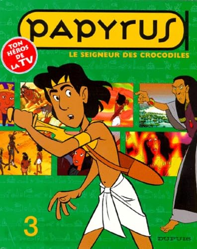Papyrus Tome 3 : Le Seigneur Des Crocodiles Books