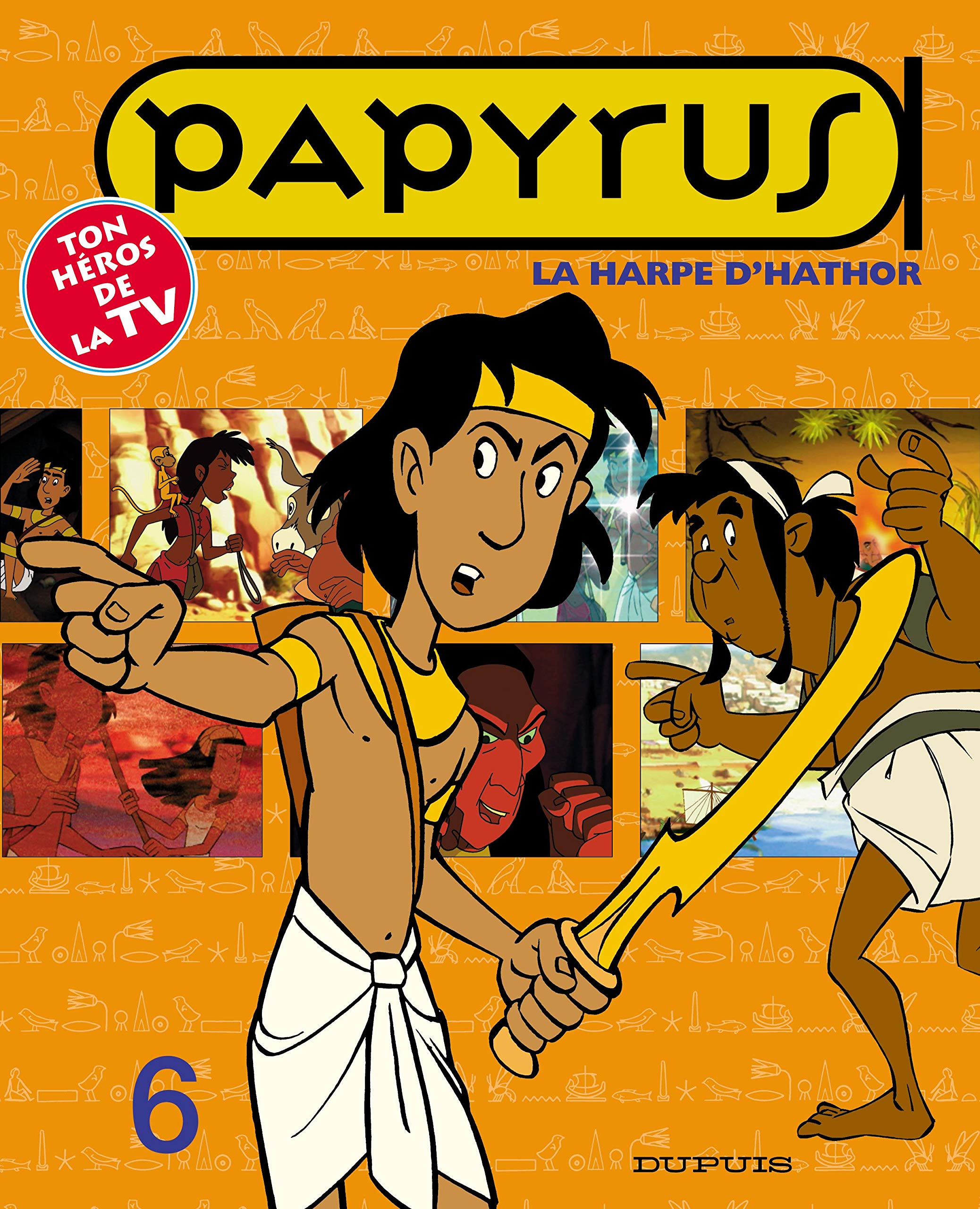 Papyrus Tome 6 : La Harpe D'Hathor Books