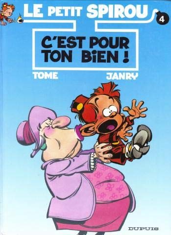 Le petit spirou n04 c'est pour ton bien c Books