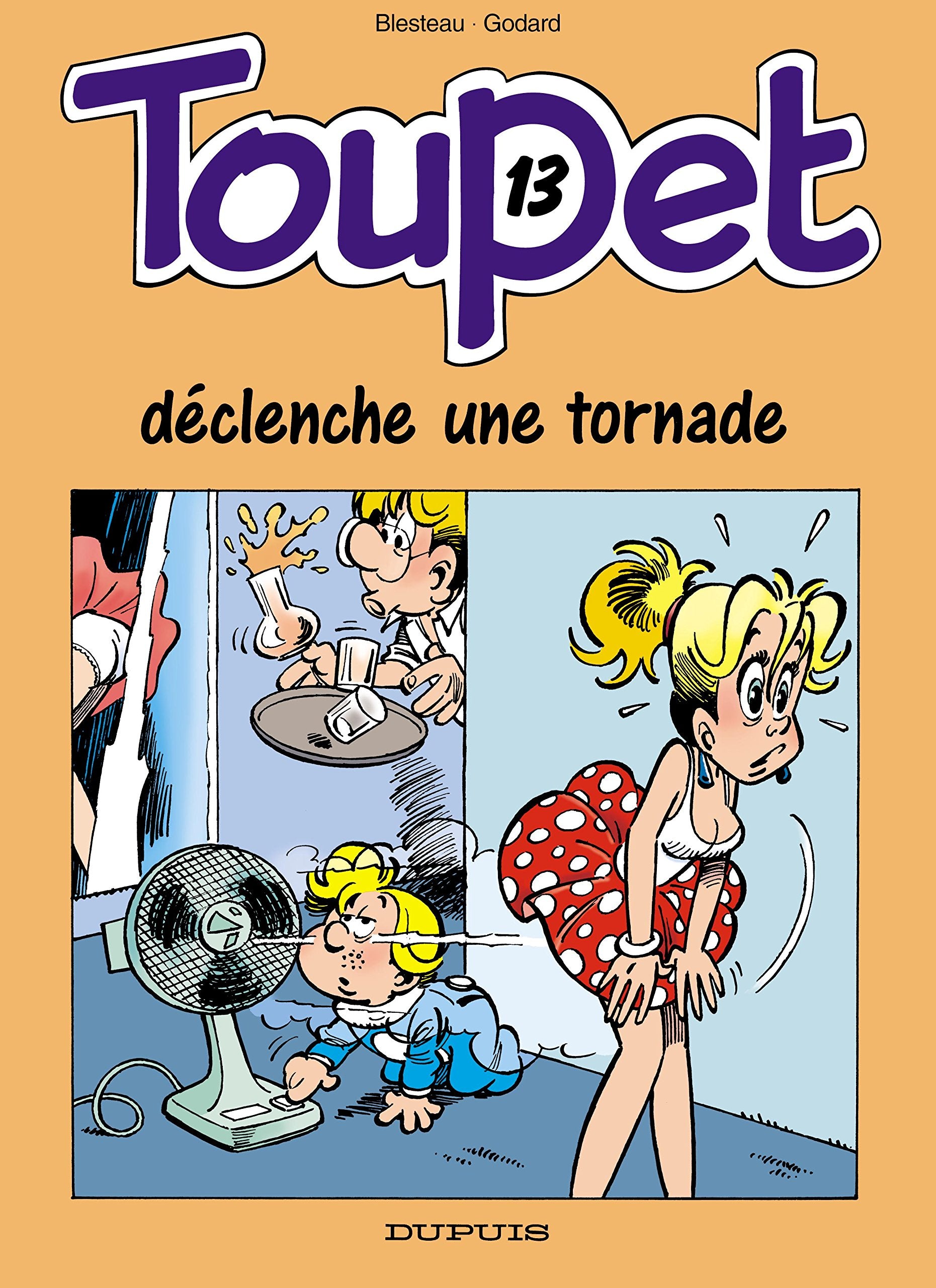 Toupet - tome 13 - TOUPET DECLENCHE UNE TORNADE Manga