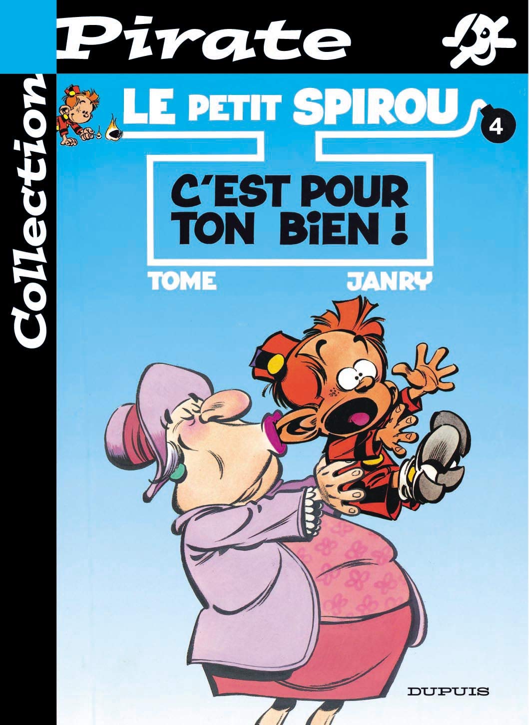 Petit spirou nø4 c'est pour ton bien Books