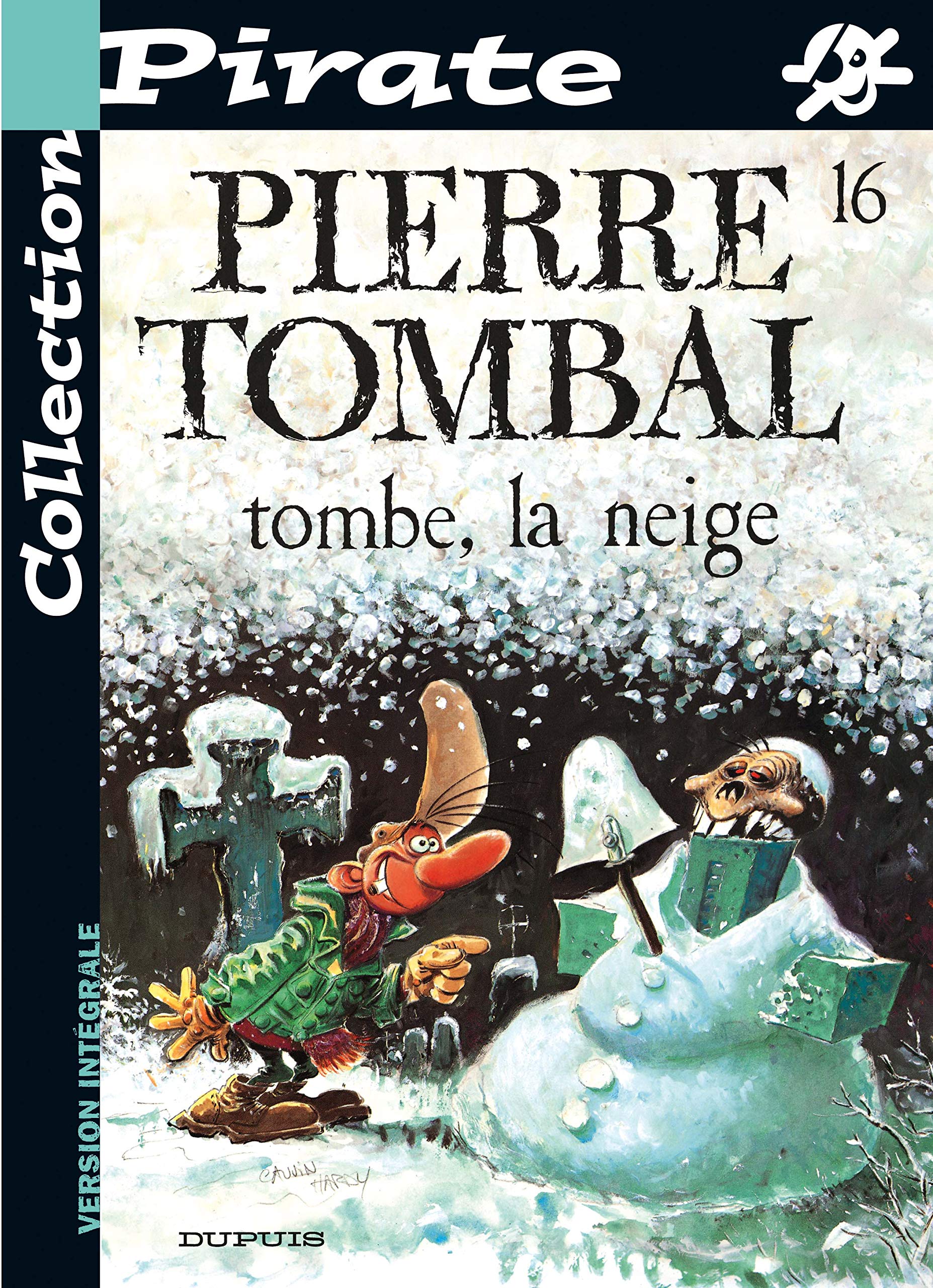 Pierre Tombal Tome 16 : Tombe, la neige Books