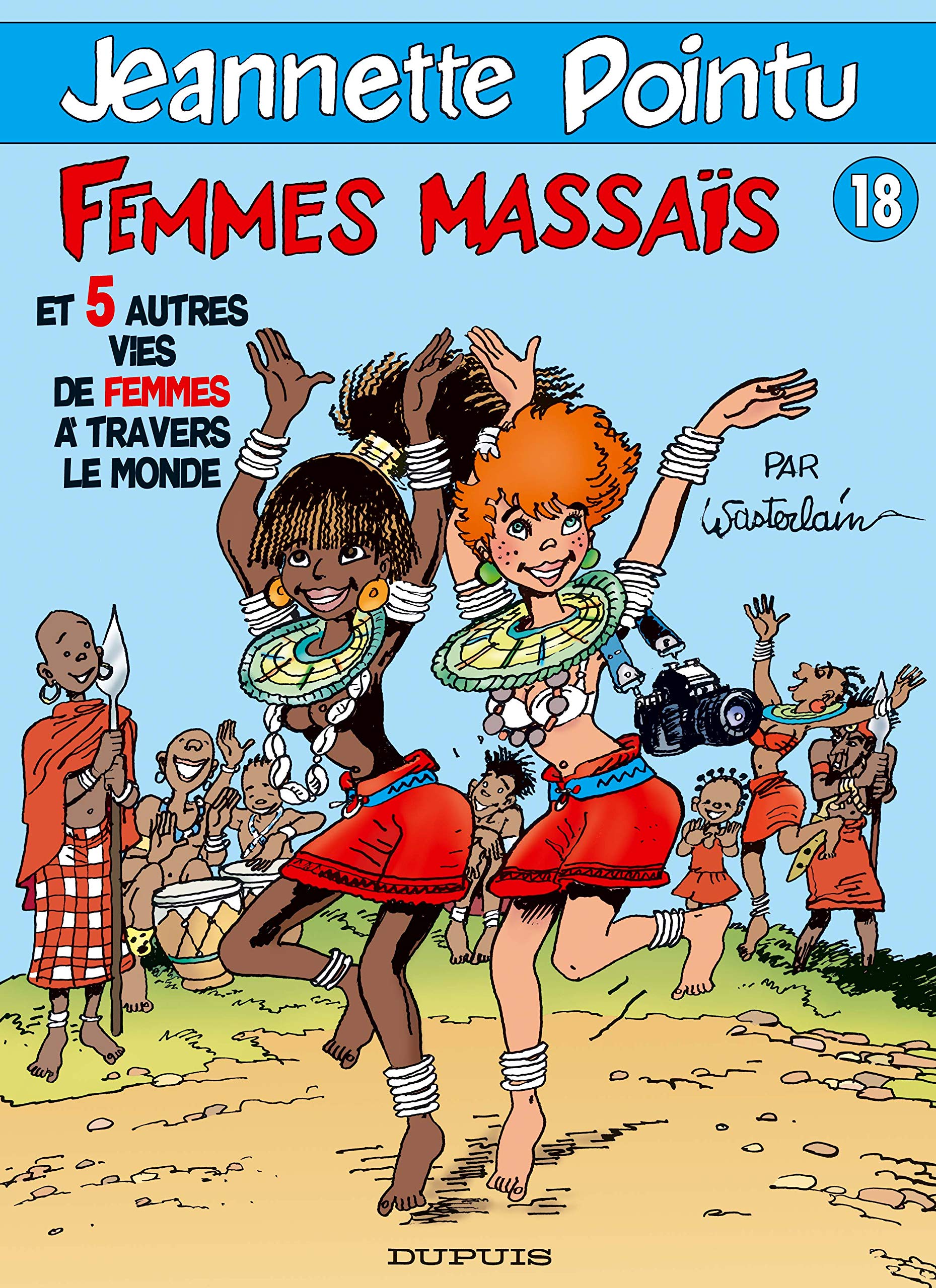 Femmes massaïs et 5 autres vies de femmes à travers le monde Books