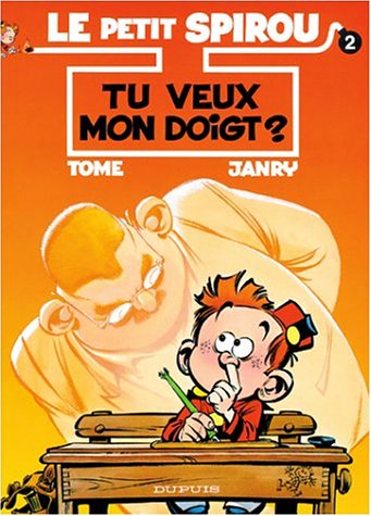 Le petit Spirou. Vol. 2. Tu veux mon doigt Books