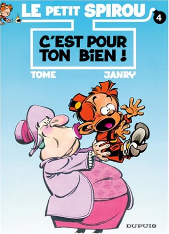 Le petit Spirou. Vol. 4. C'est pour ton bien ! Books