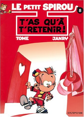 Le petit Spirou. Vol. 8. T'as qu'à t'retenir ! Books