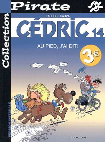 Cedric Tome 14 : Au Pied, J'Ai Dit ! Books