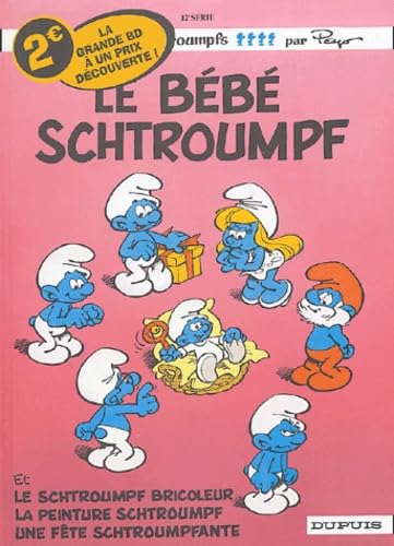 Le bébé Schtroumpfs: Et Schtroumpf bricoleur, la peinture schtroumpf, une fête schtroumpfante Manga