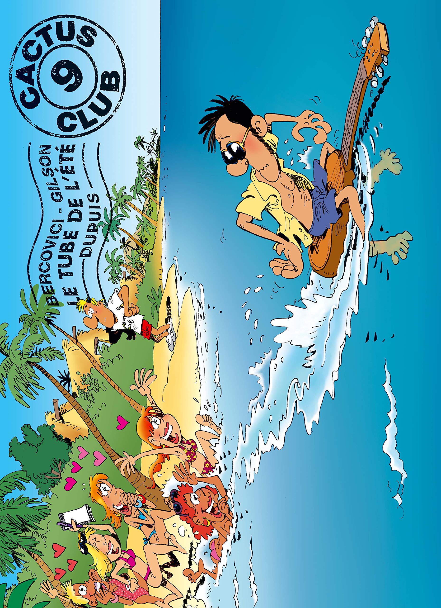 Cactus Club, tome 9 : Le Tube de l'été book