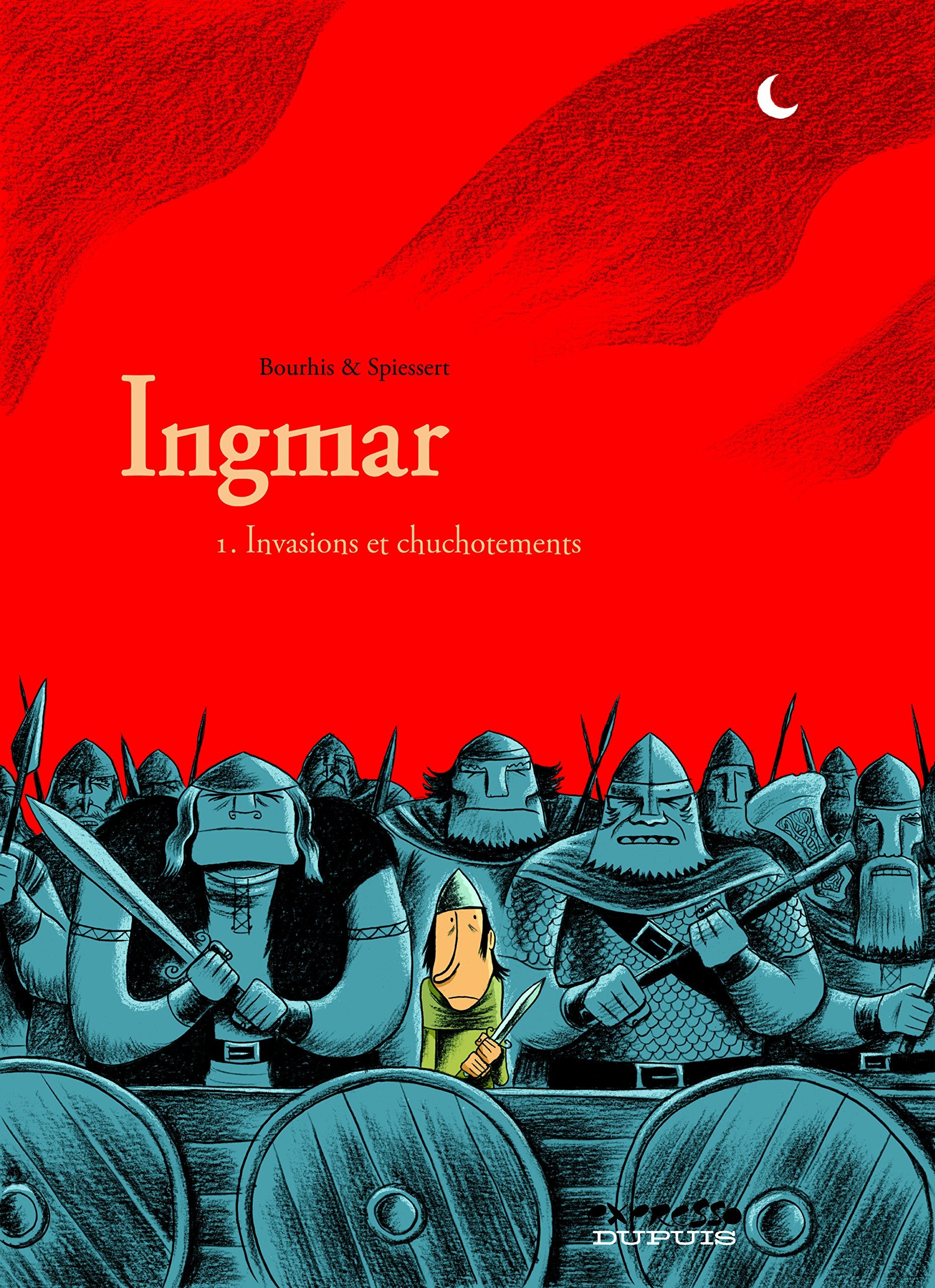 Ingmar - Tome 1 - Invasions et chuchotements book