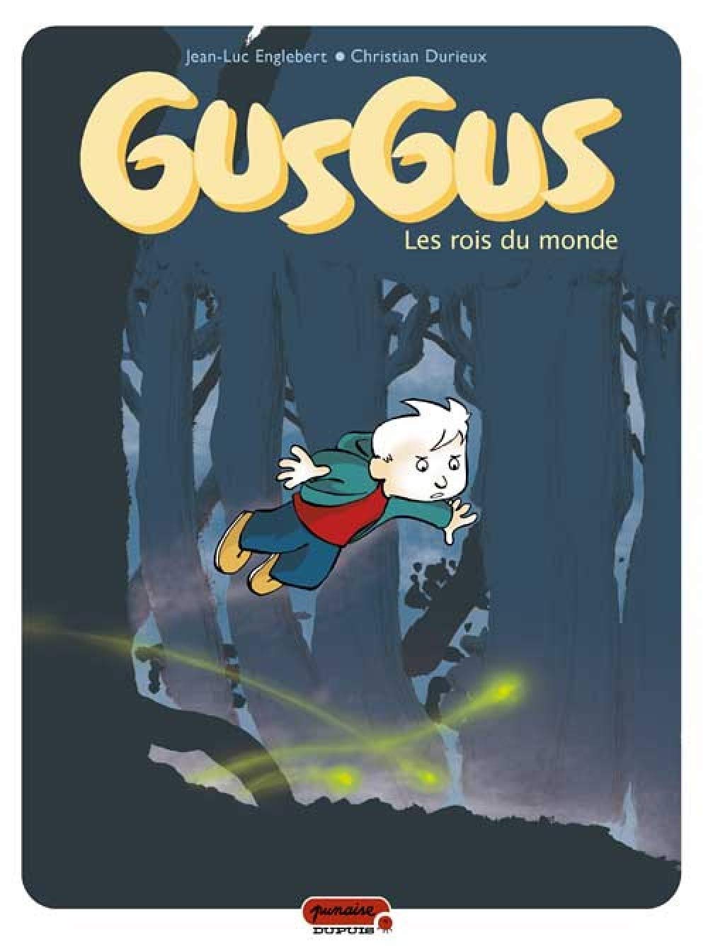 Gusgus - Tome 1 - Les Rois du monde book