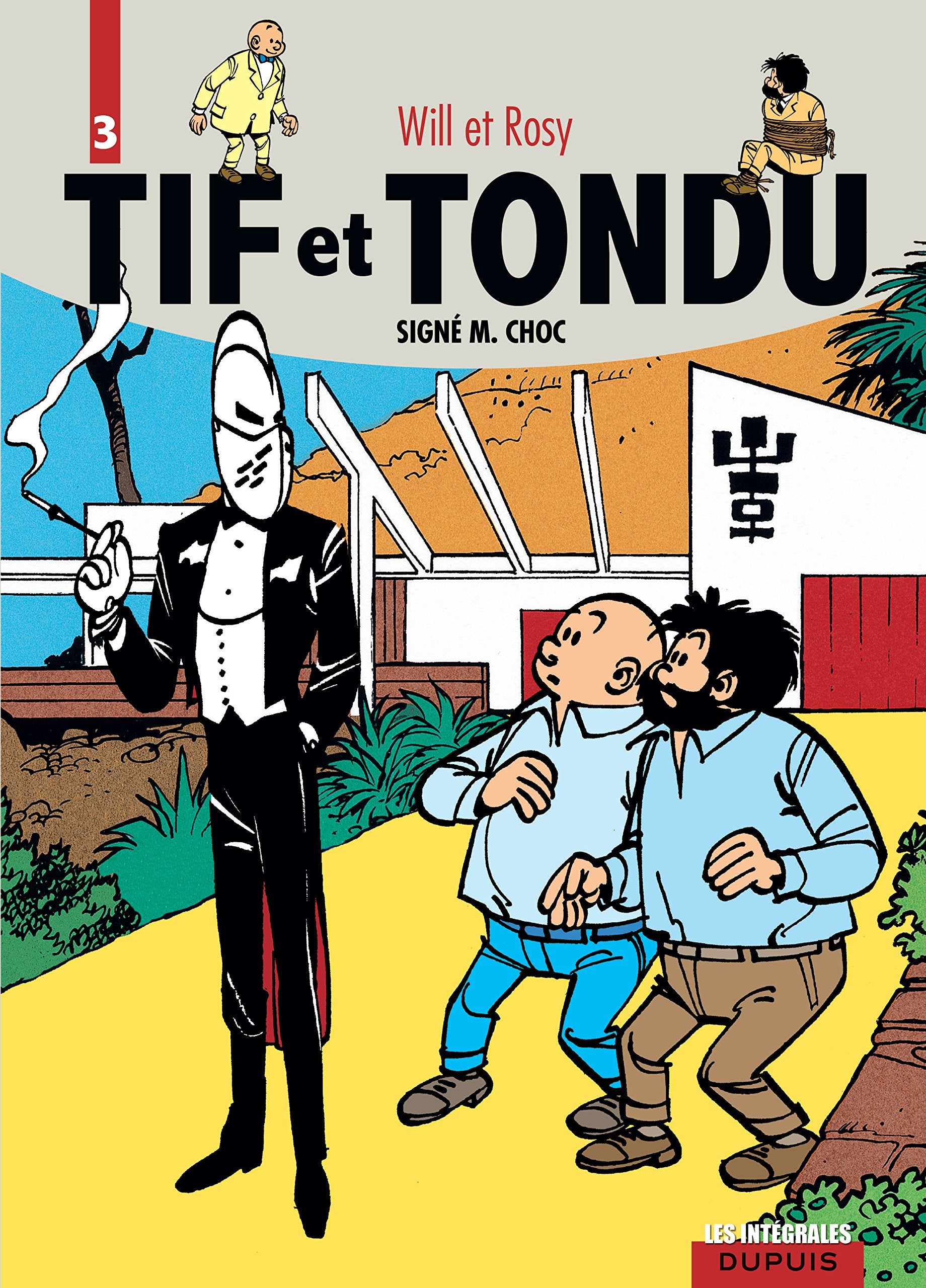 Tif et Tondu, l'intégrale tome 3 : Signé M. Choc book