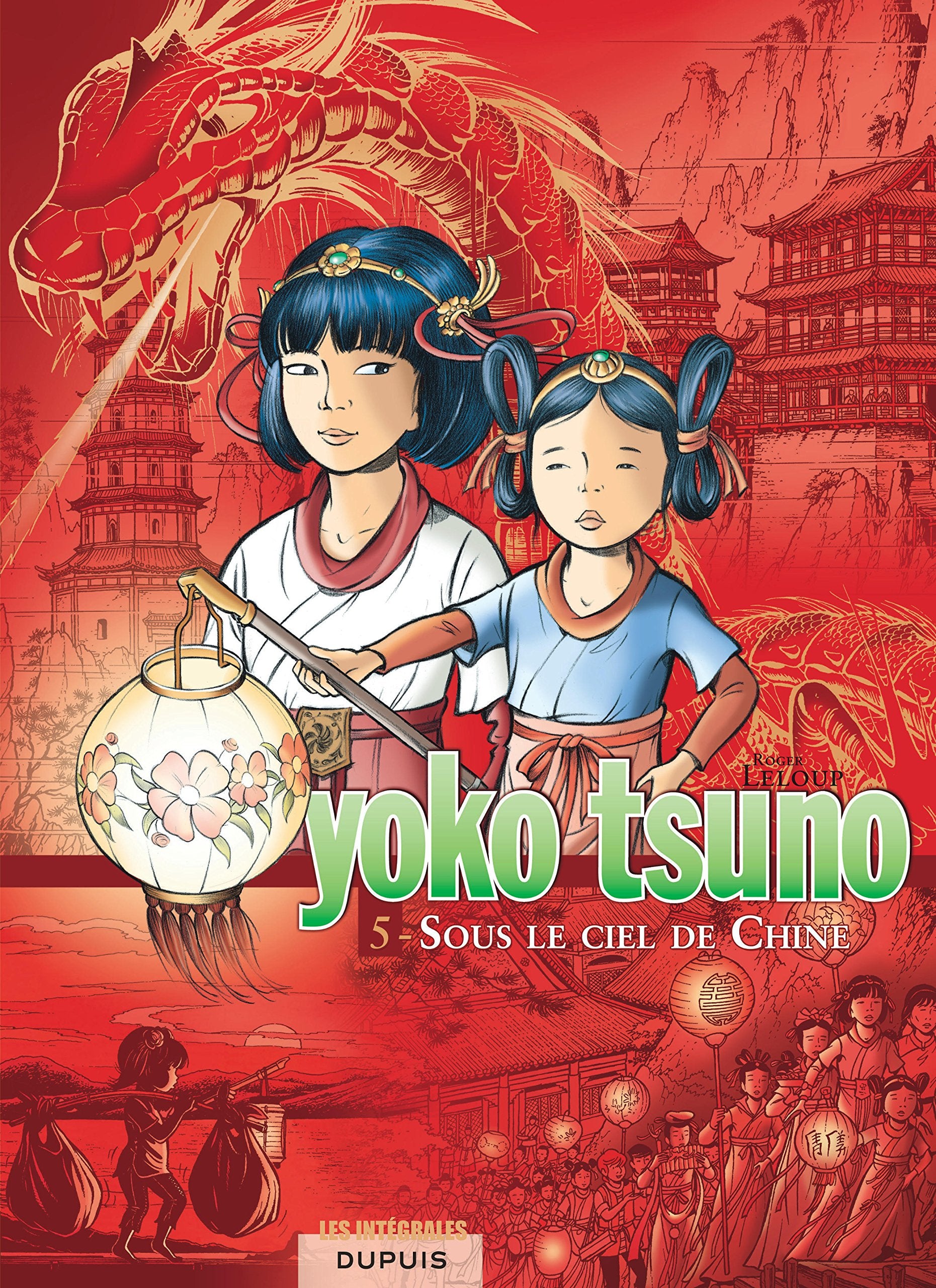Yoko Tsuno - L'intégrale - Tome 5 - Sous le ciel de Chine book