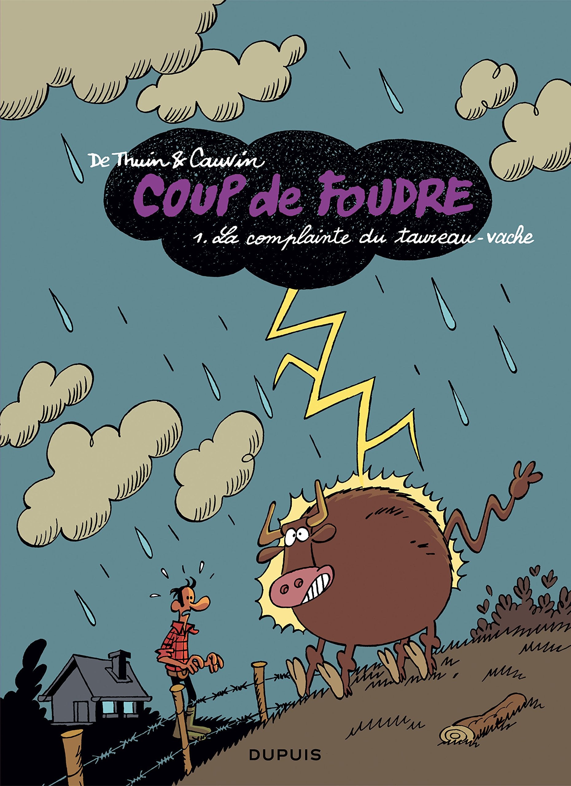 Coup de foudre - Tome 1 - La complainte du taureau vache book
