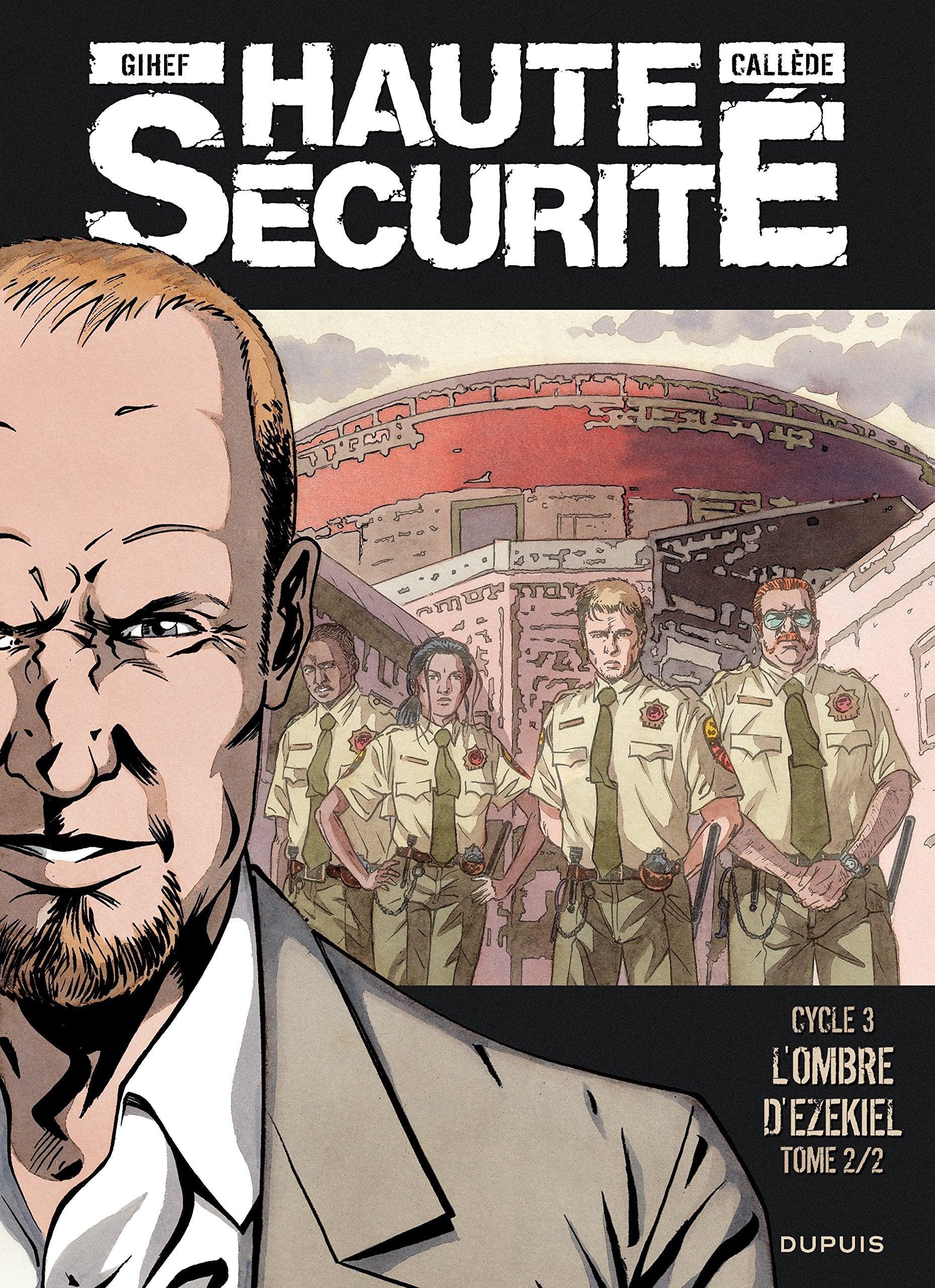 Haute sécurité - Tome 6 - L'ombre d'Ezekiel - tome 2/2 Manga