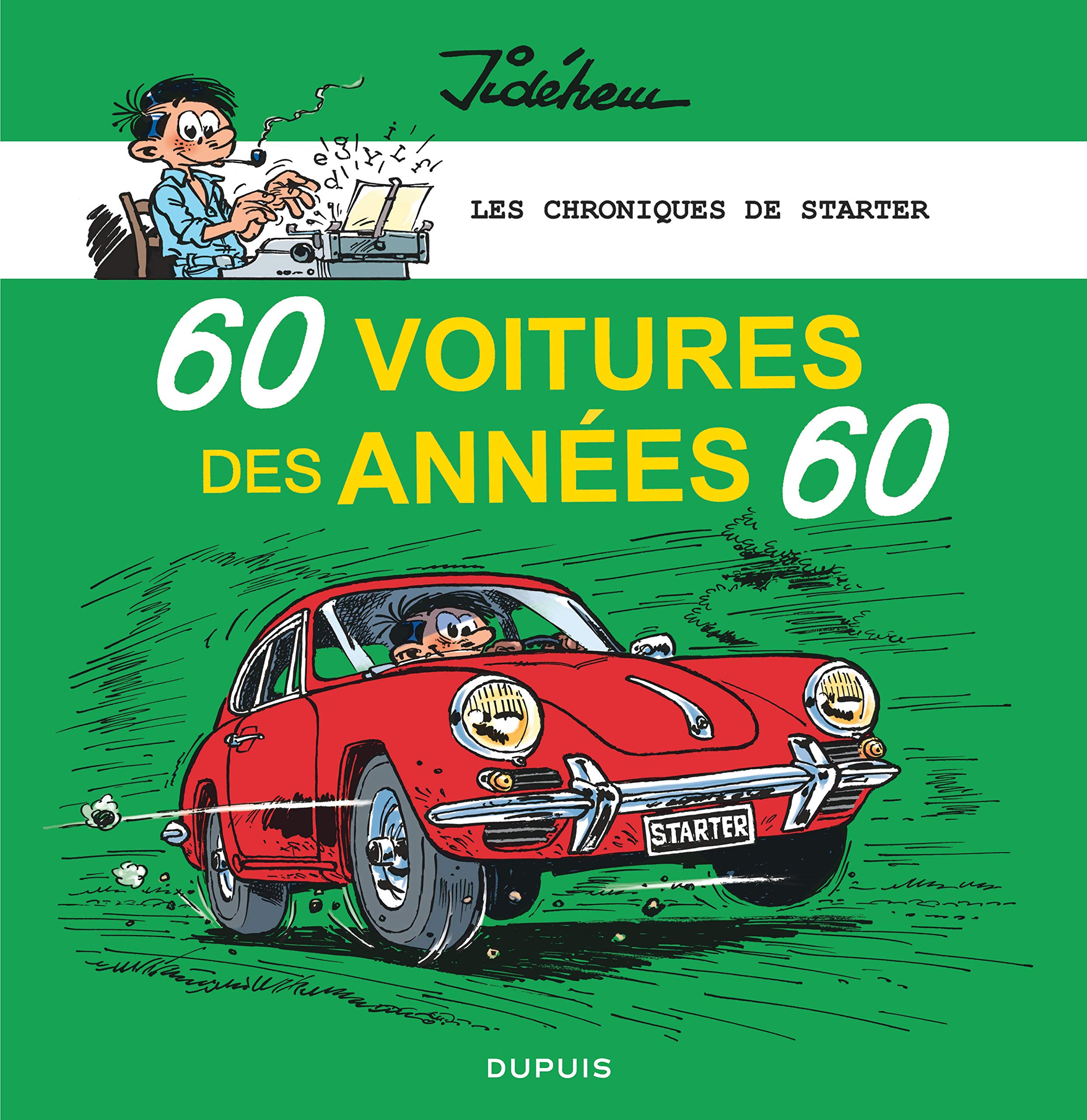 Les chroniques de Starter - Tome 1 - 60 voitures des années 60 book