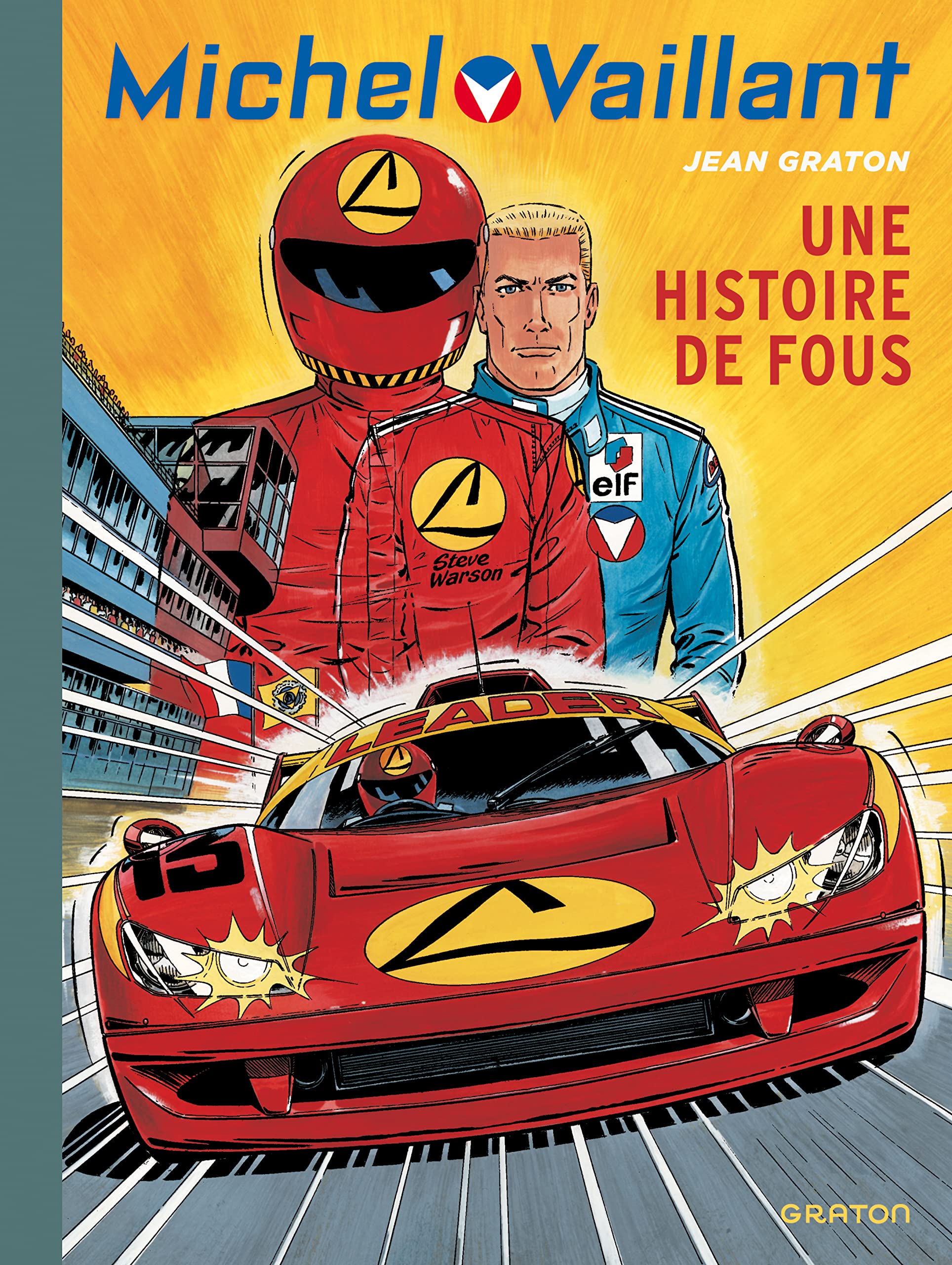 Michel Vaillant - Tome 55 - Une histoire de fous book