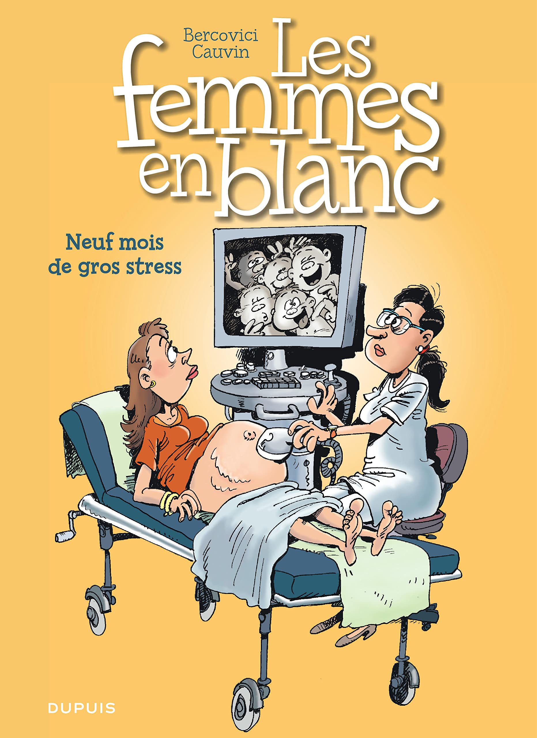 Les femmes en blanc - Tome 36 - Neuf mois de gros stress book