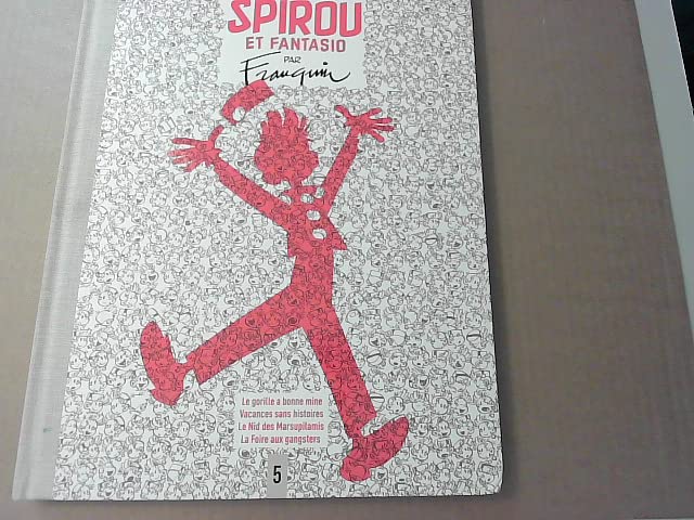 SPIROU ET FANTASIO Le gorille a bonne mine - Vacances sans histoires - Le nid des marsupilamis - La foire aux gangsters book