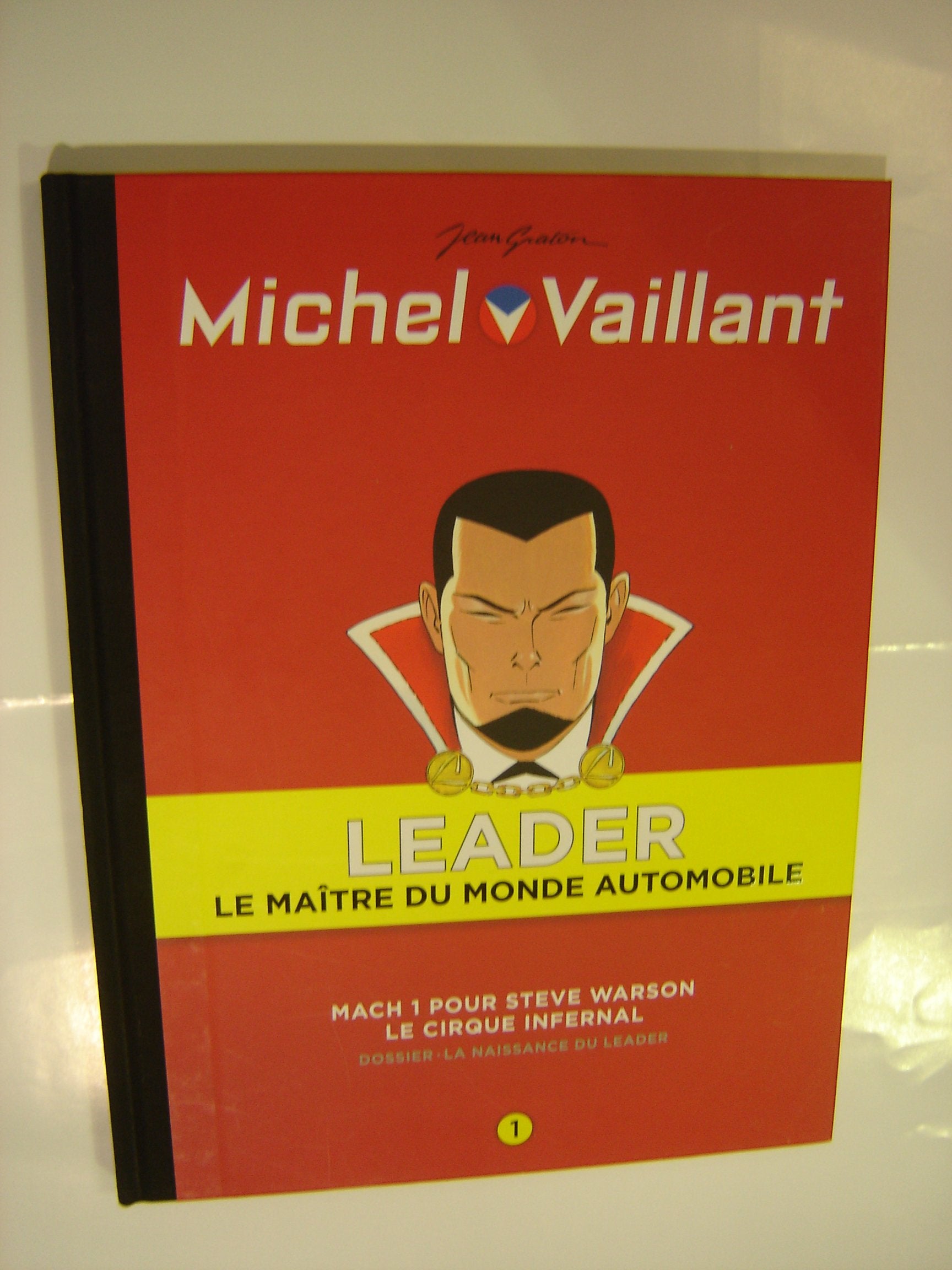 Michel Vaillant. Leader tome 1. Double. Match 1 pour Steve Warson / Le cirque infernal Books