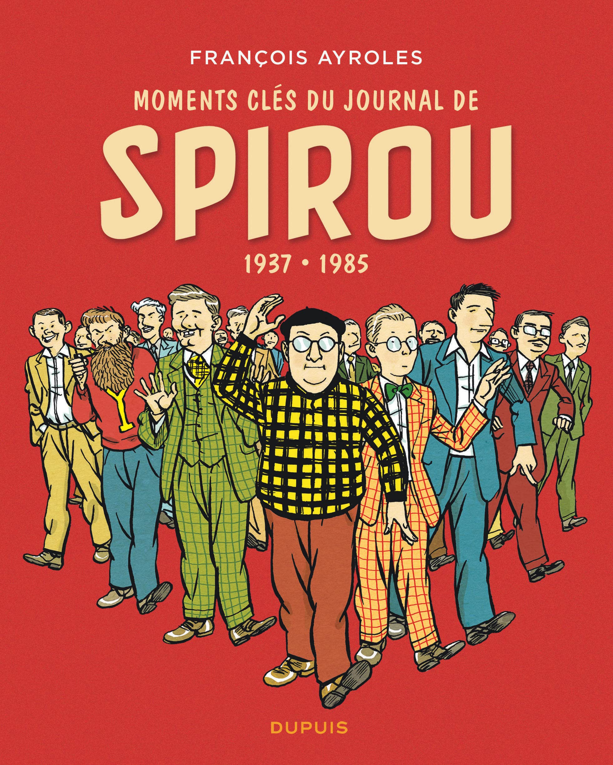 Moments clés du Journal de Spirou - Tome 0 - Moments clés du Journal de Spirou book