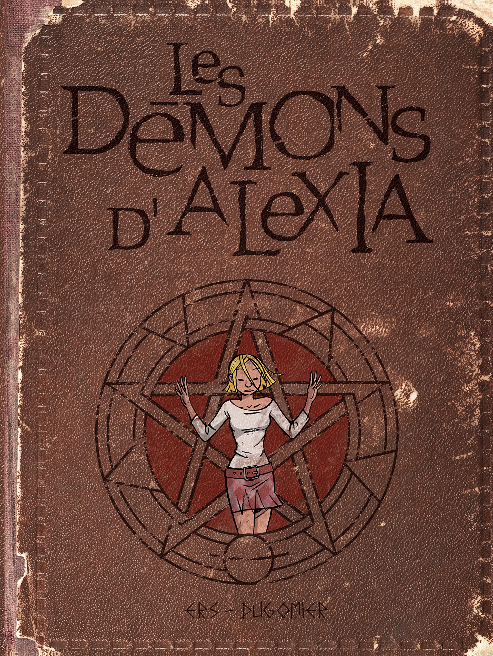 Les démons d'Alexia - L'intégrale - Tome 1 - Les démons d'Alexia - L'intégrale (tomes 1 à 4) book